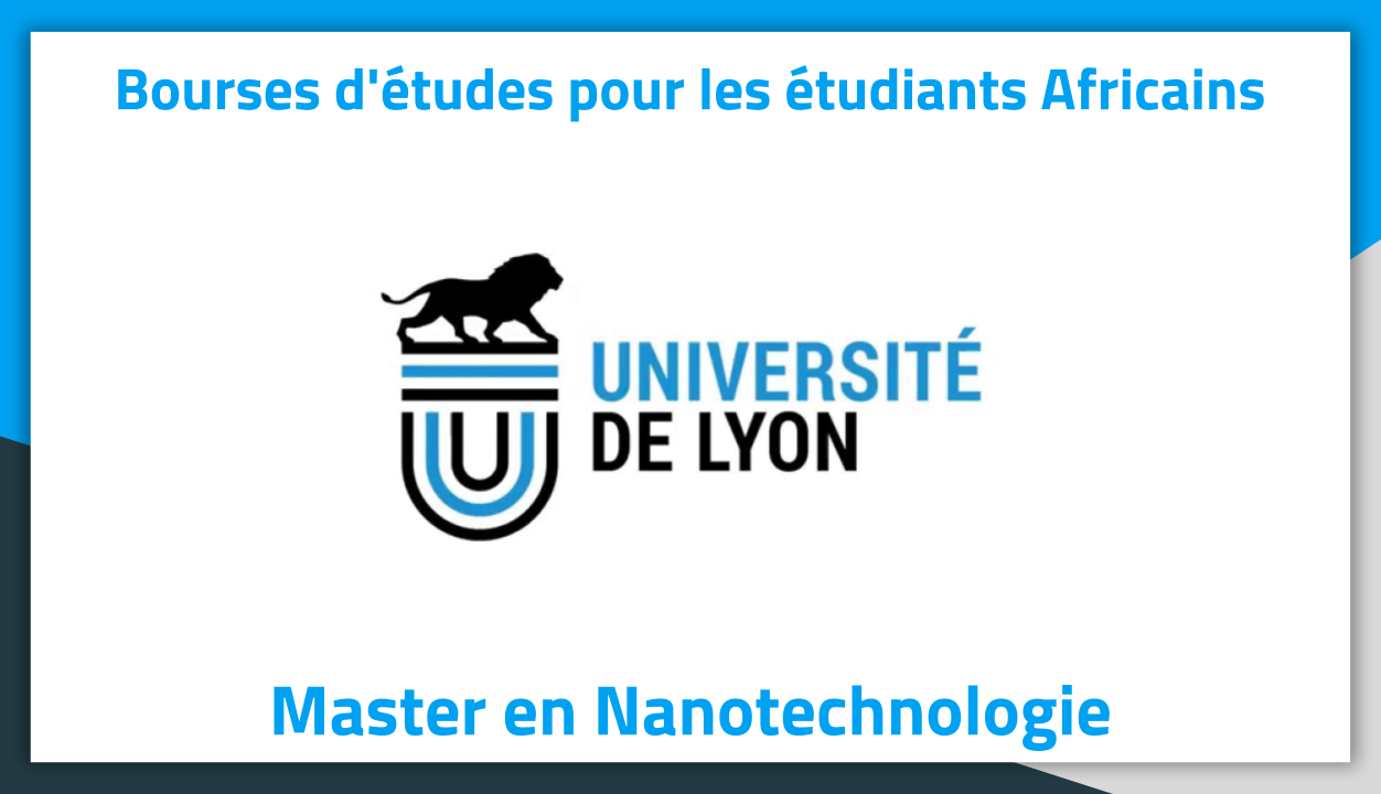 Bourse d'étude Master en Nanotechnologie Université de Lyon