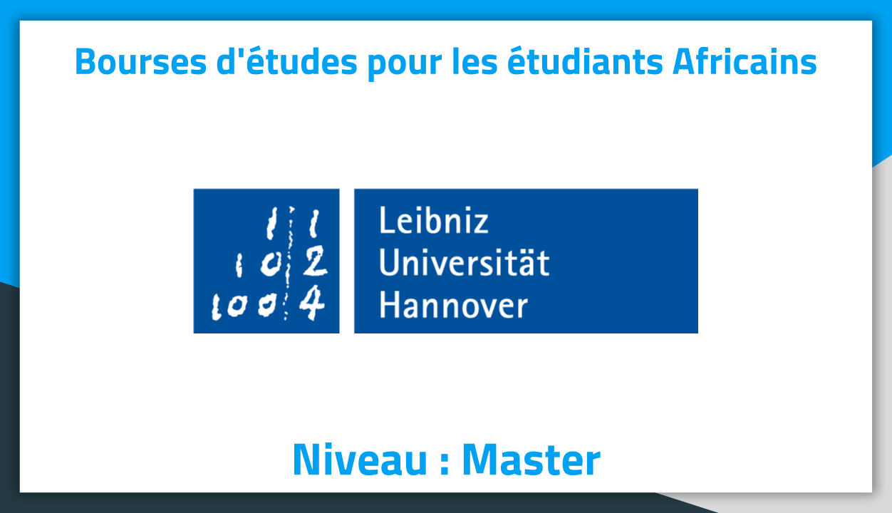 Bourses d'études Allemagne Leibniz University of Hannover 2019