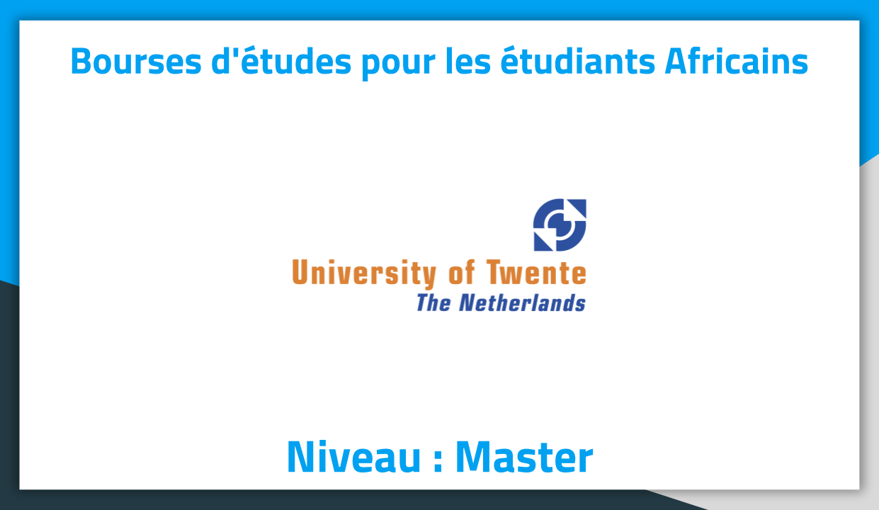 Bourses d'études aux Pays-Bas 2019 à l'université de Twente