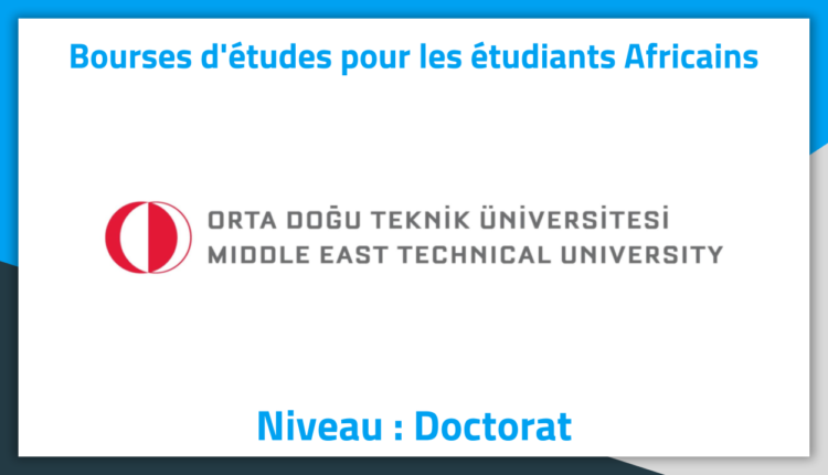 Bourses d'études en Turquie METU University 2019