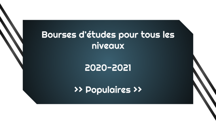 Meilleures Bourses étudiants 2020 pour tous les niveaux