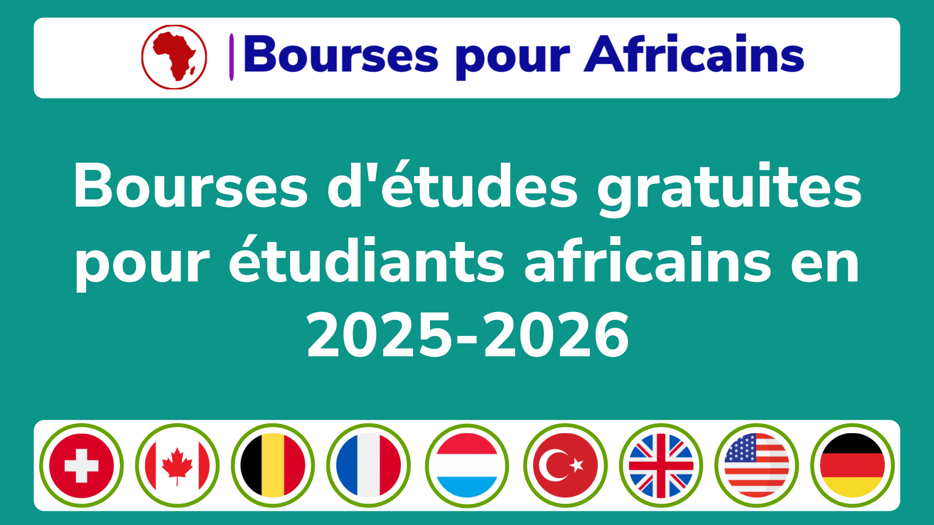 Bourses d'études gratuites pour étudiants africains