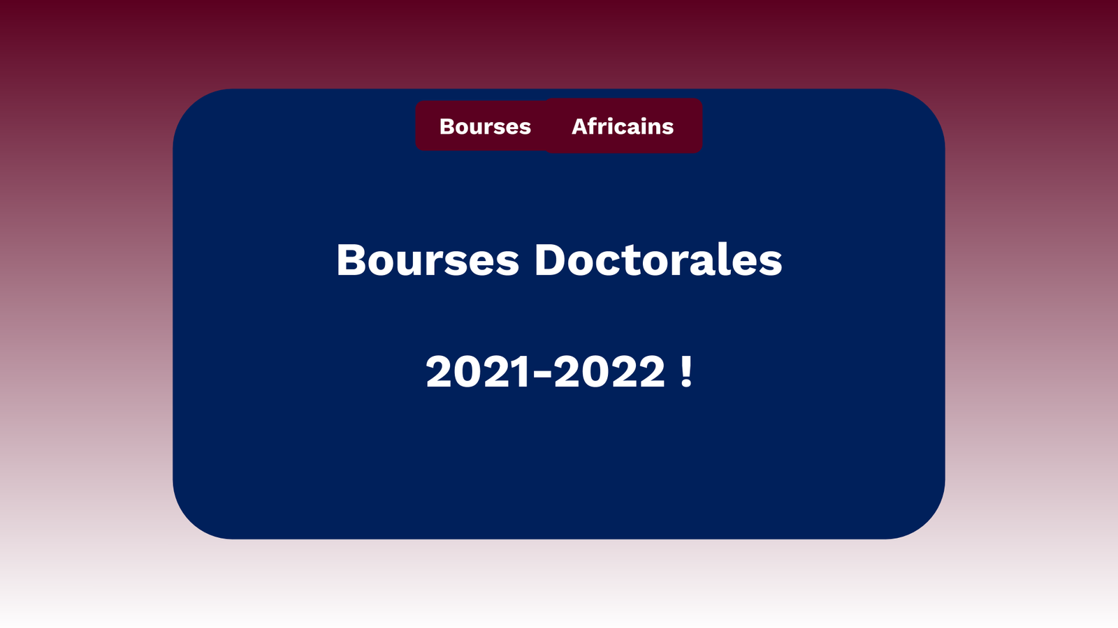 Bourses doctorales pour étudiants africains