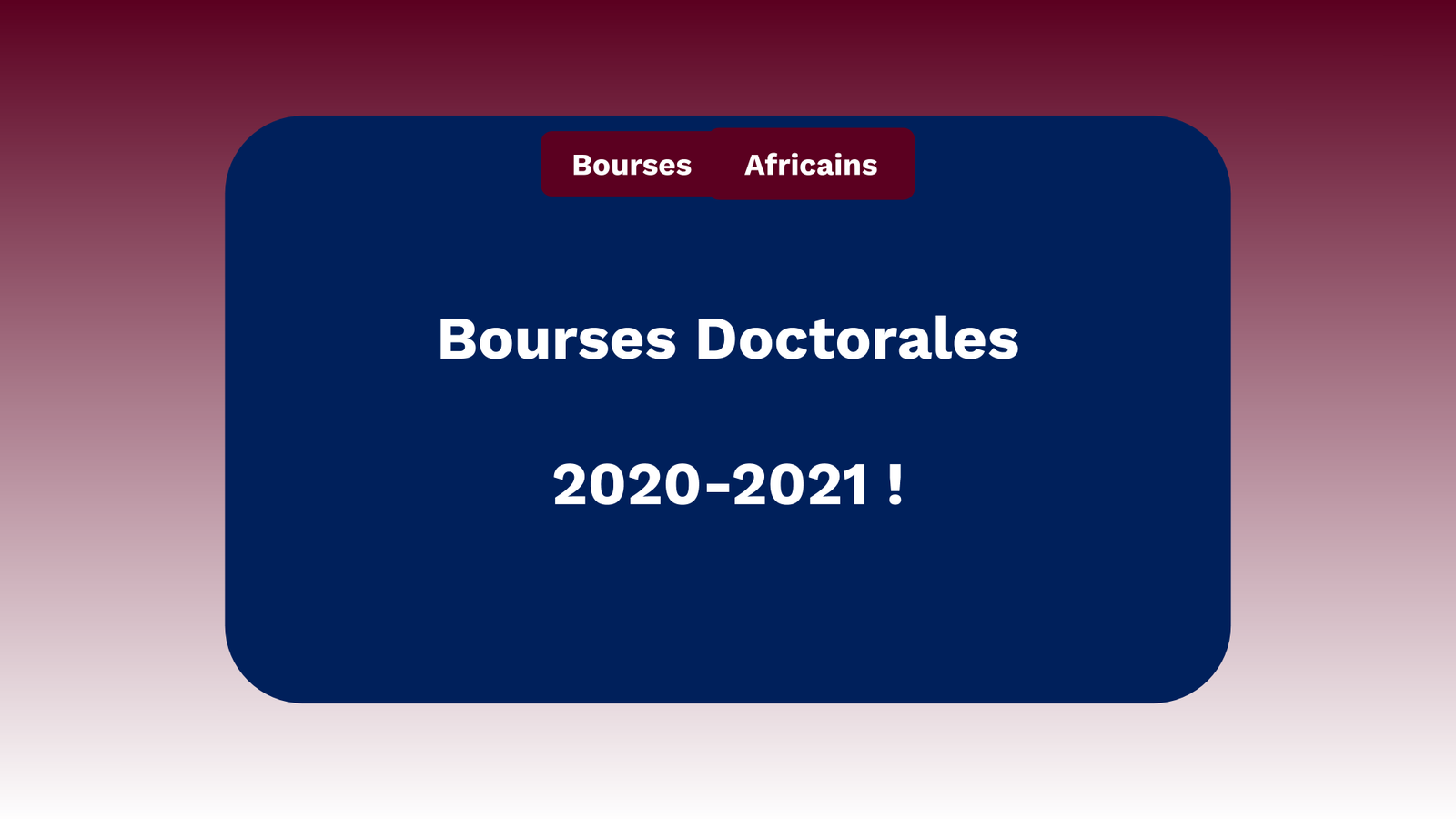 Bourses doctorales pour étudiants africains