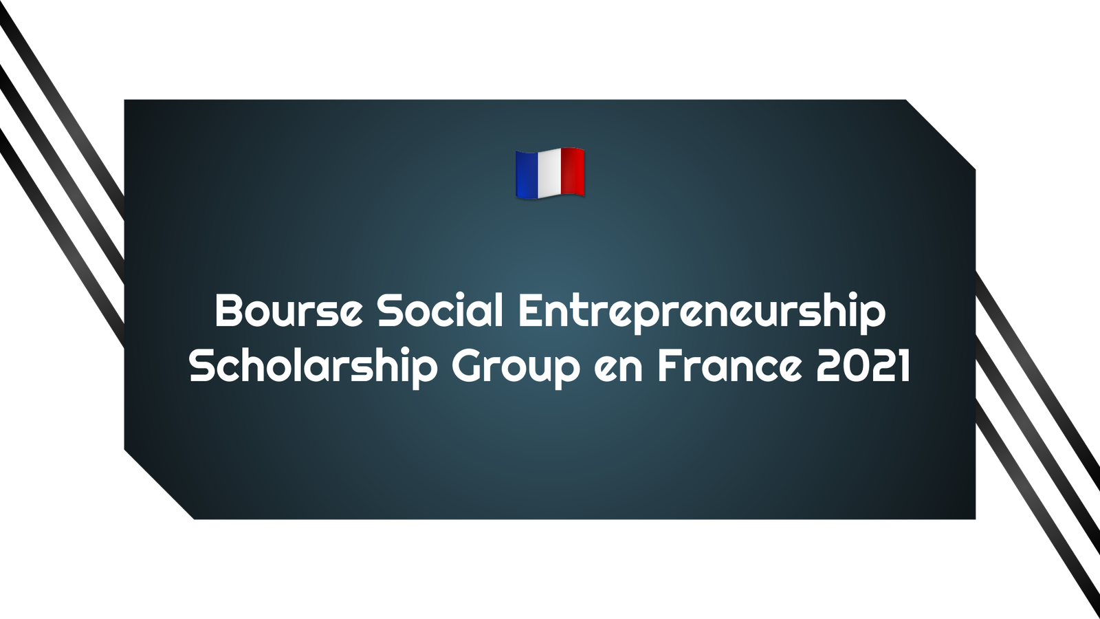 Bourse Social Entrepreneurship Scholarship Group
