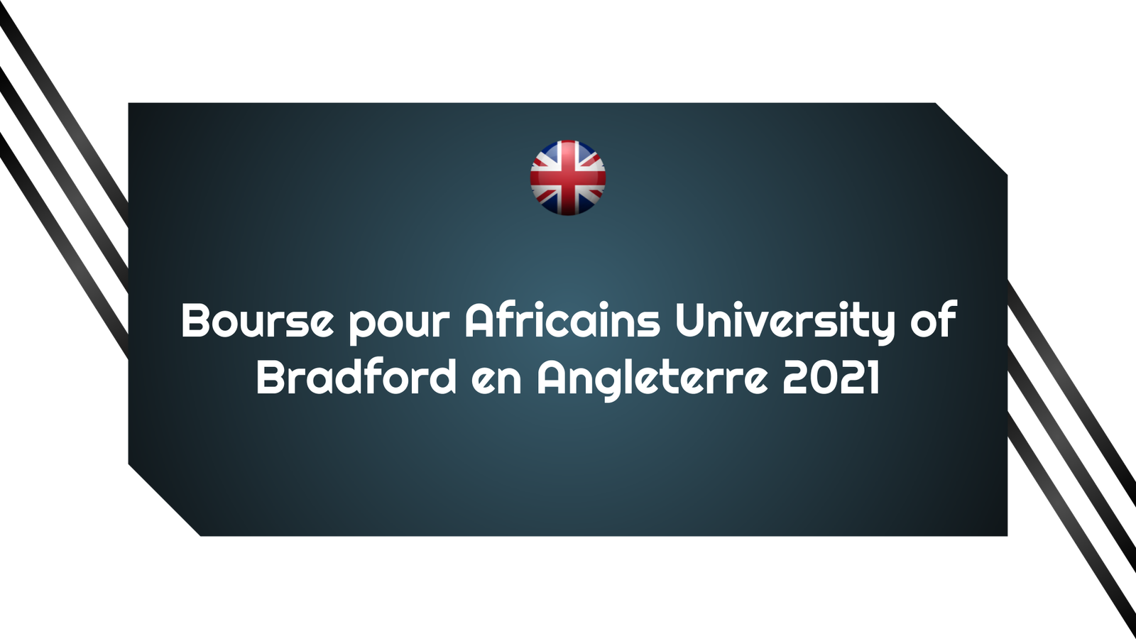 Bourse pour Africains University of Bradford