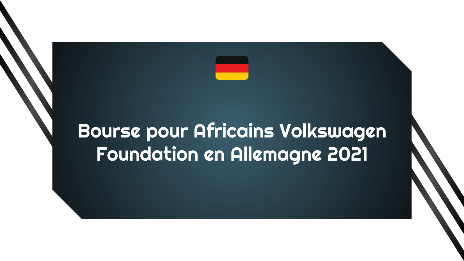 Bourse pour Africains Volkswagen Foundation