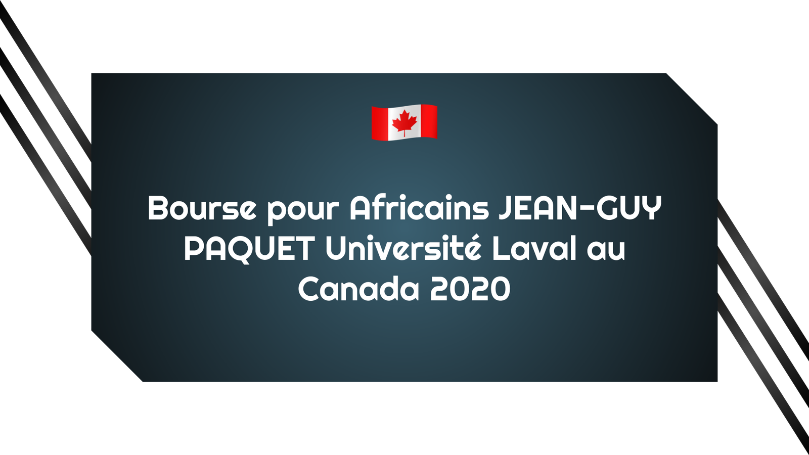 Bourse Africains JEAN-GUY PAQUET Université Laval