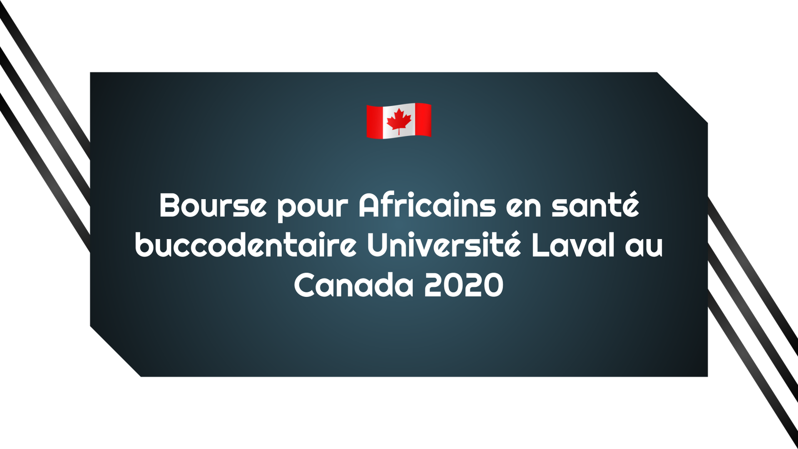 Bourse Africains en santé buccodentaire Université Laval