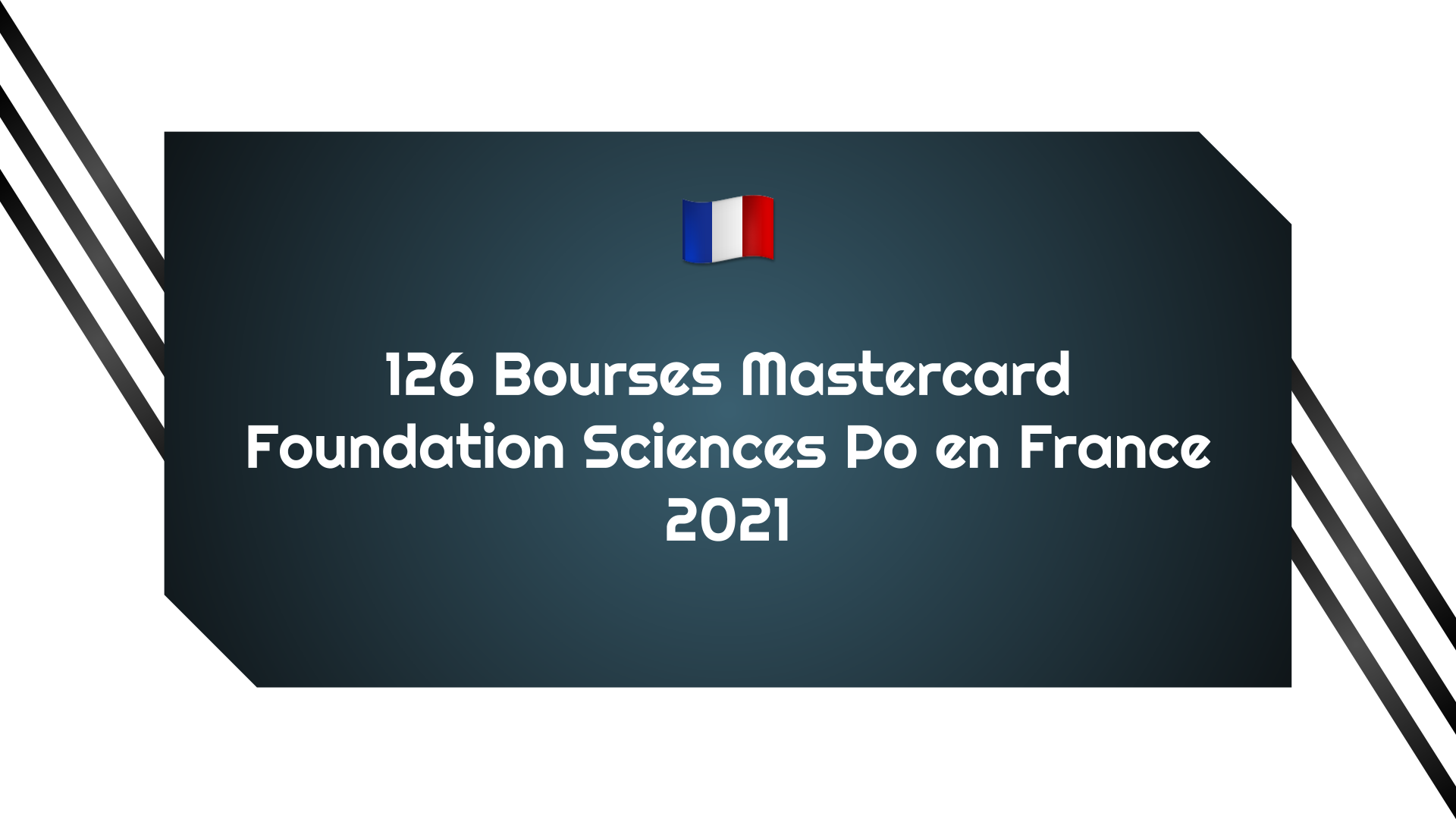 Bourses Mastercard Foundation Sciences Po en France en 2024