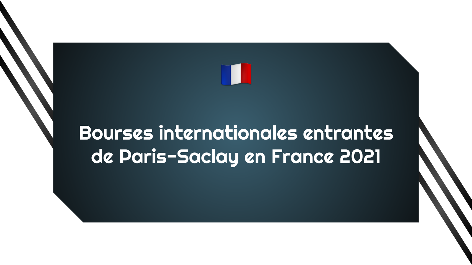 Bourses internationales entrantes de Paris-Saclay