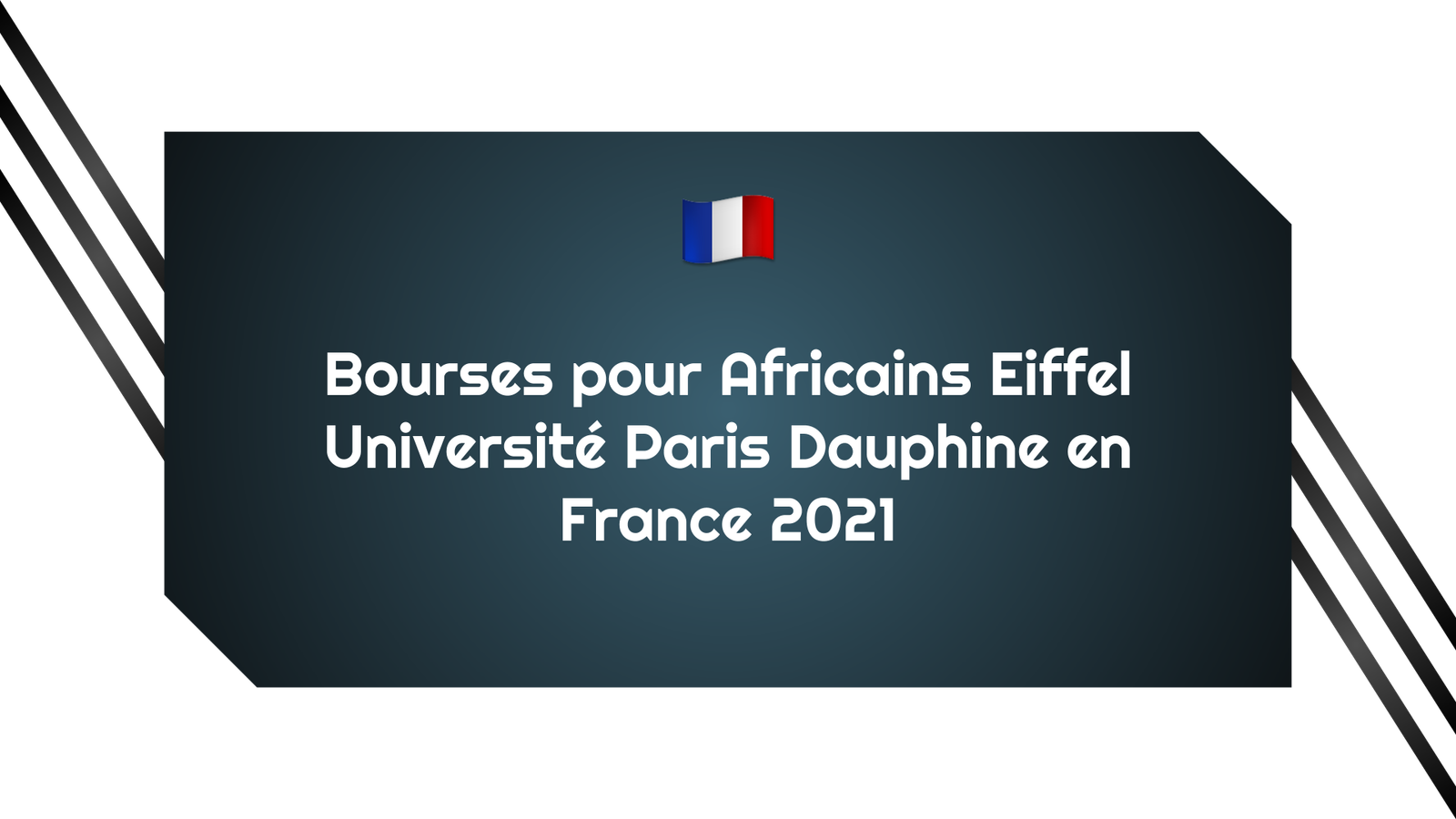 Bourses pour Africains Eiffel Université Paris Dauphine