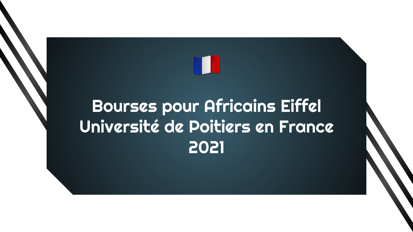 Bourses pour Africains Eiffel Université de Poitiers