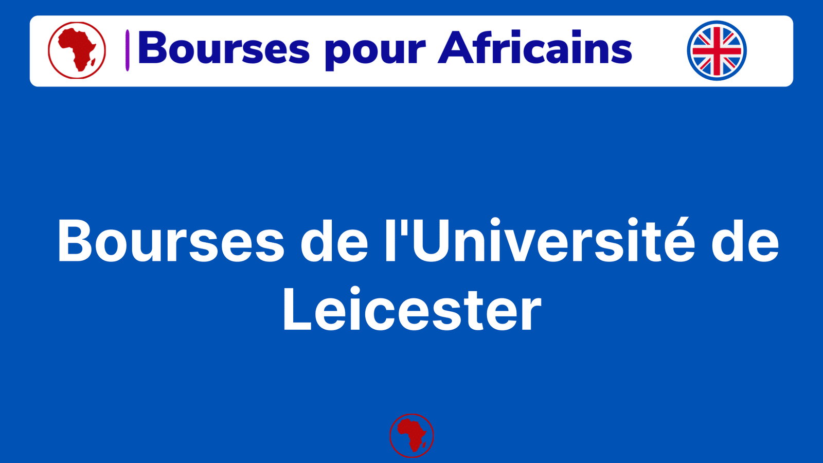 Bourses de l'Université de Leicester