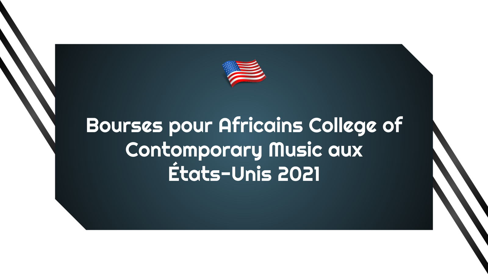 Bourses pour Africains College of Contomporary Music