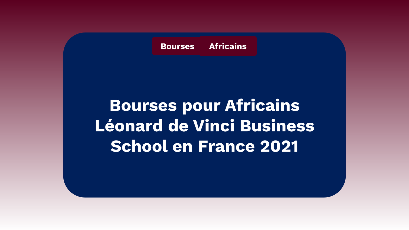 Bourses pour Africains Léonard de Vinci Business School