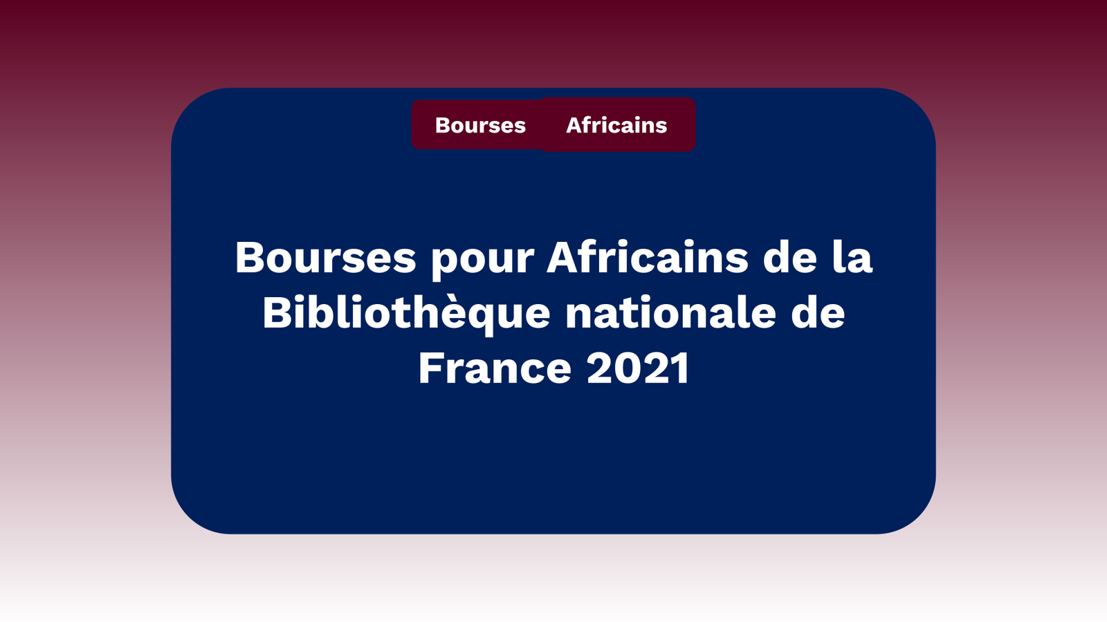 Bourses pour Africains de la Bibliothèque nationale de France