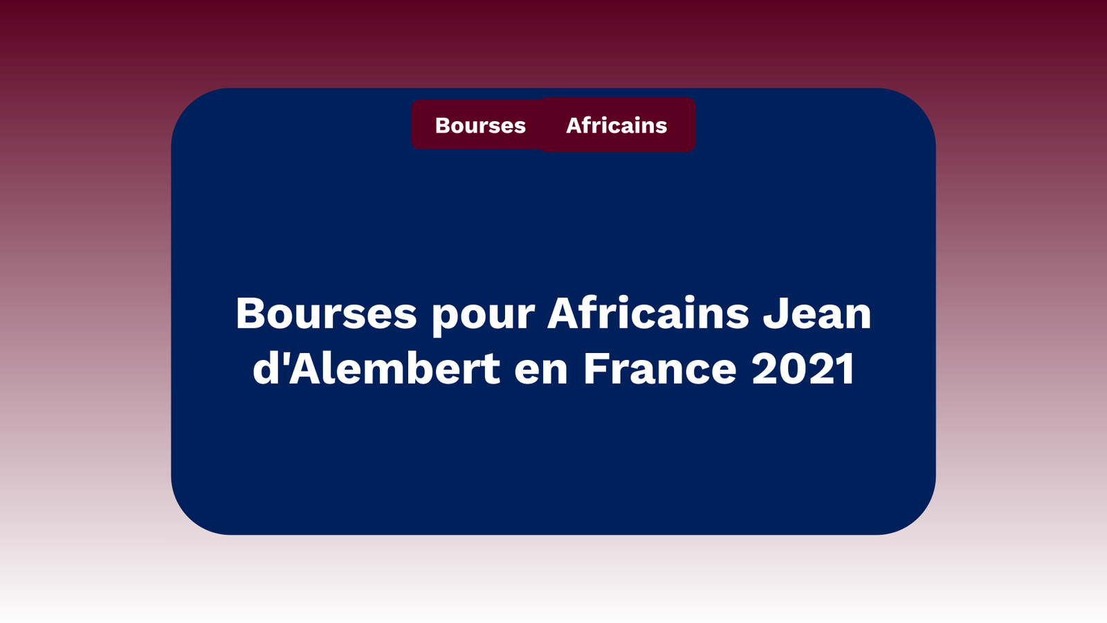 Bourses pour Africains Jean d'Alembert