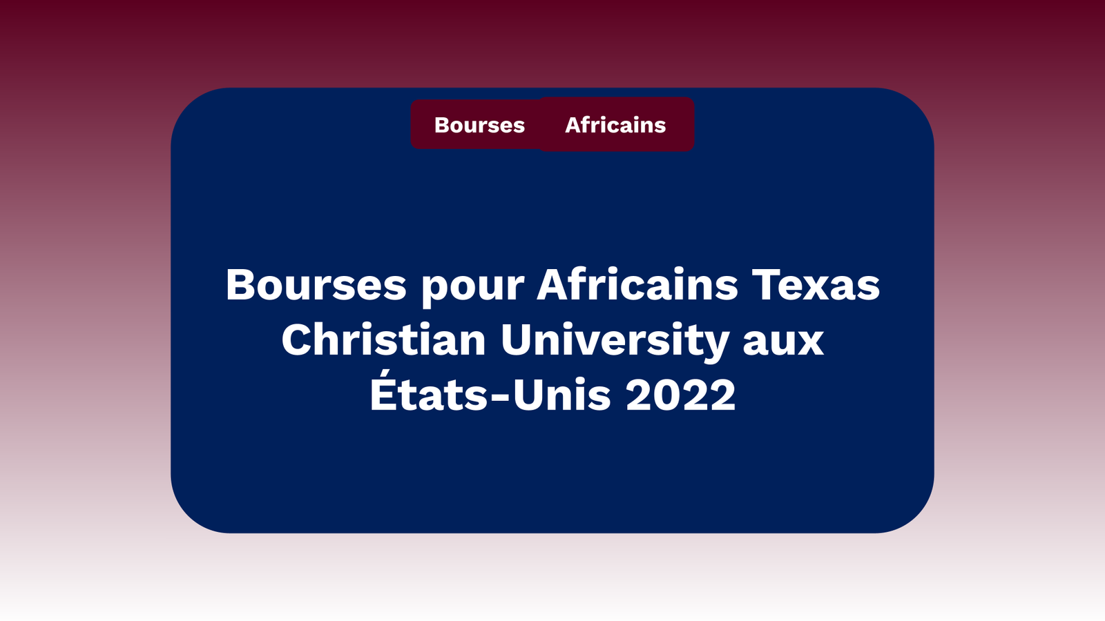 Bourses pour Africains Texas Christian University