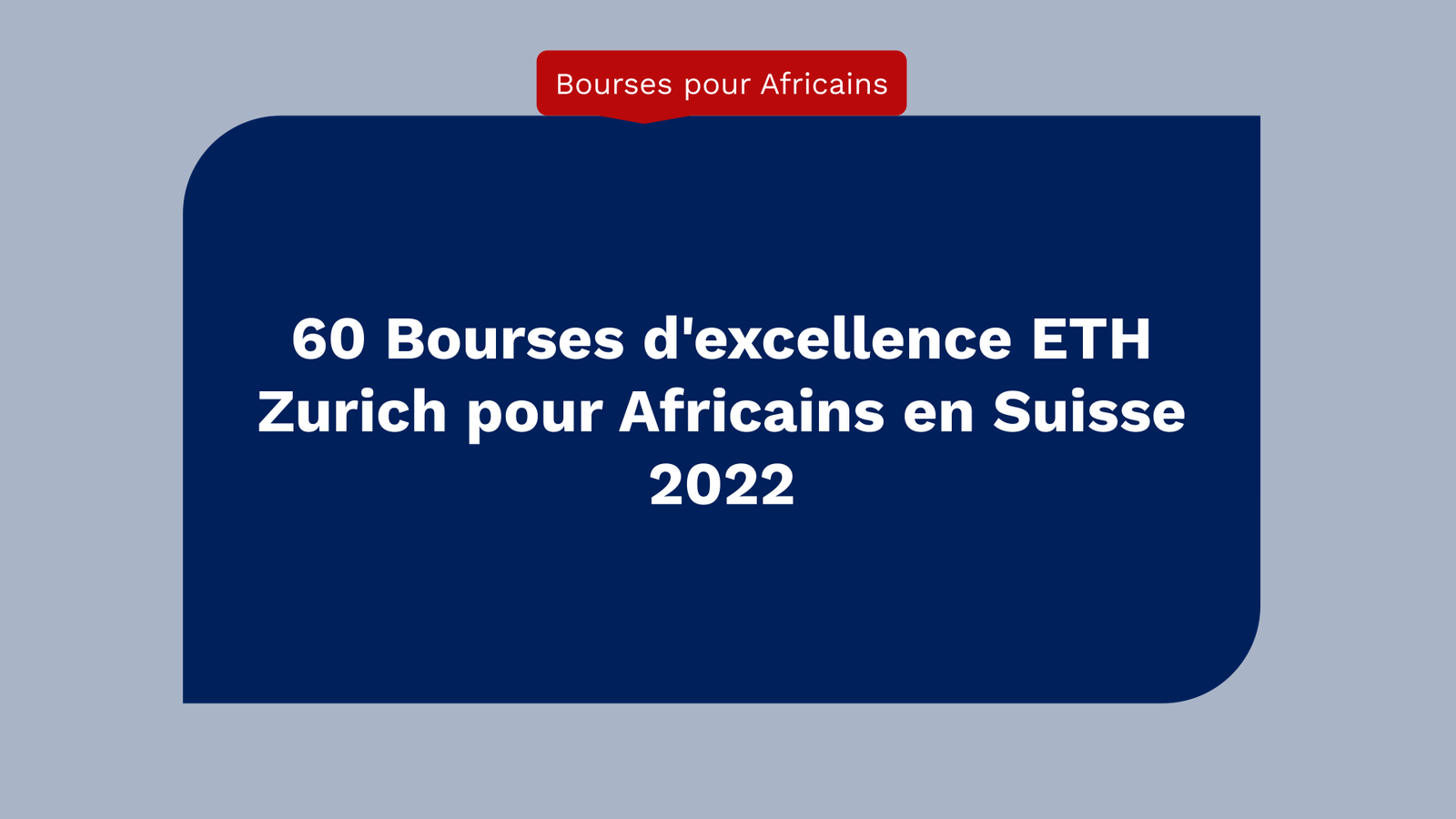 Bourses d'excellence ETH Zurich pour Africains