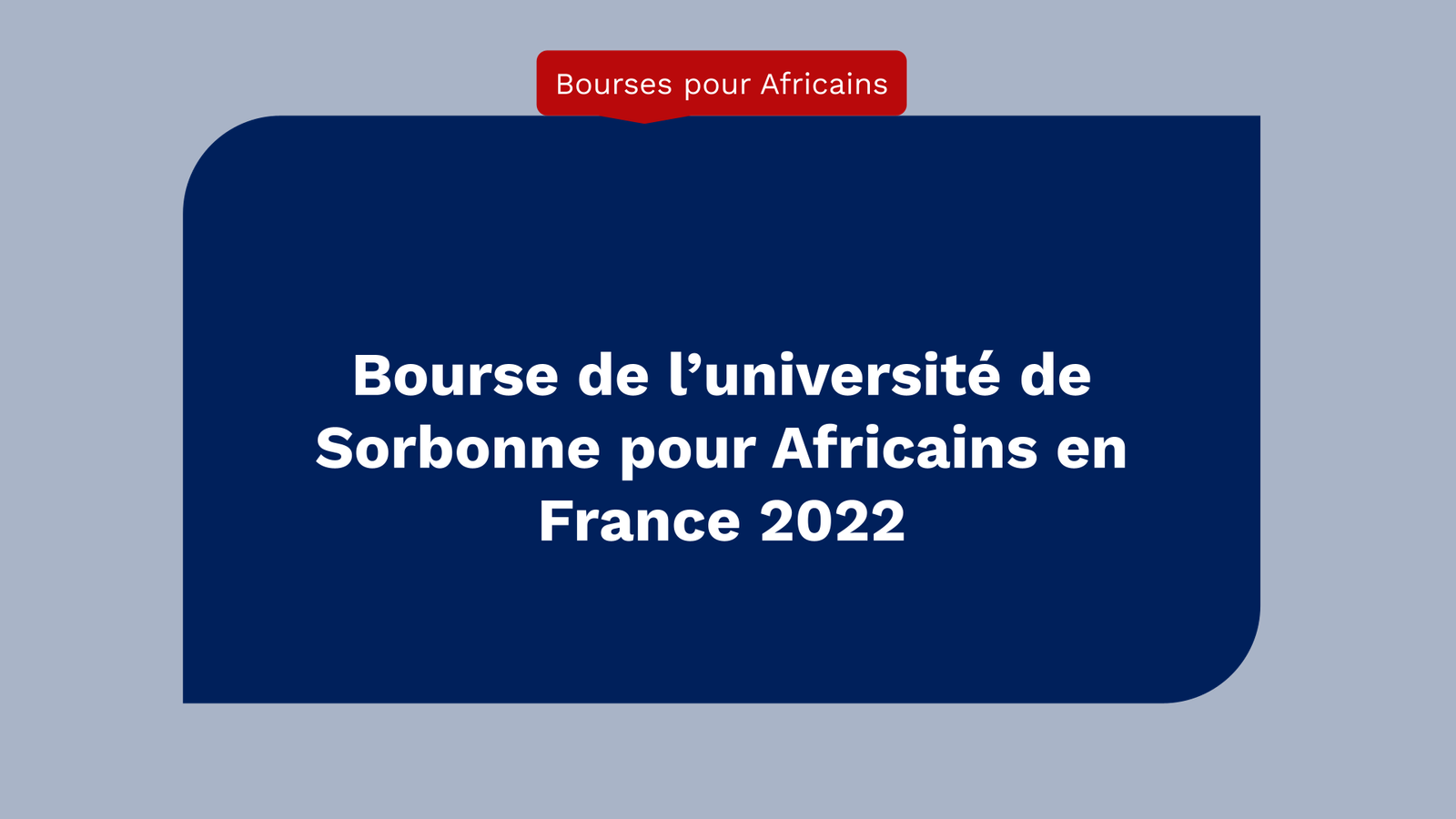 Bourse de l’université de Sorbonne pour Africains