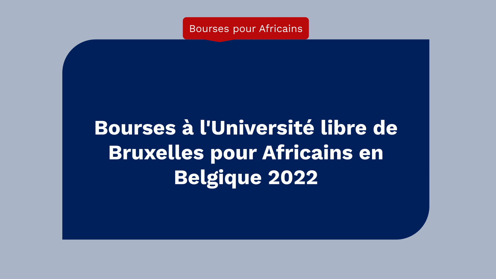 Bourses à l'Université libre de Bruxelles pour Africains