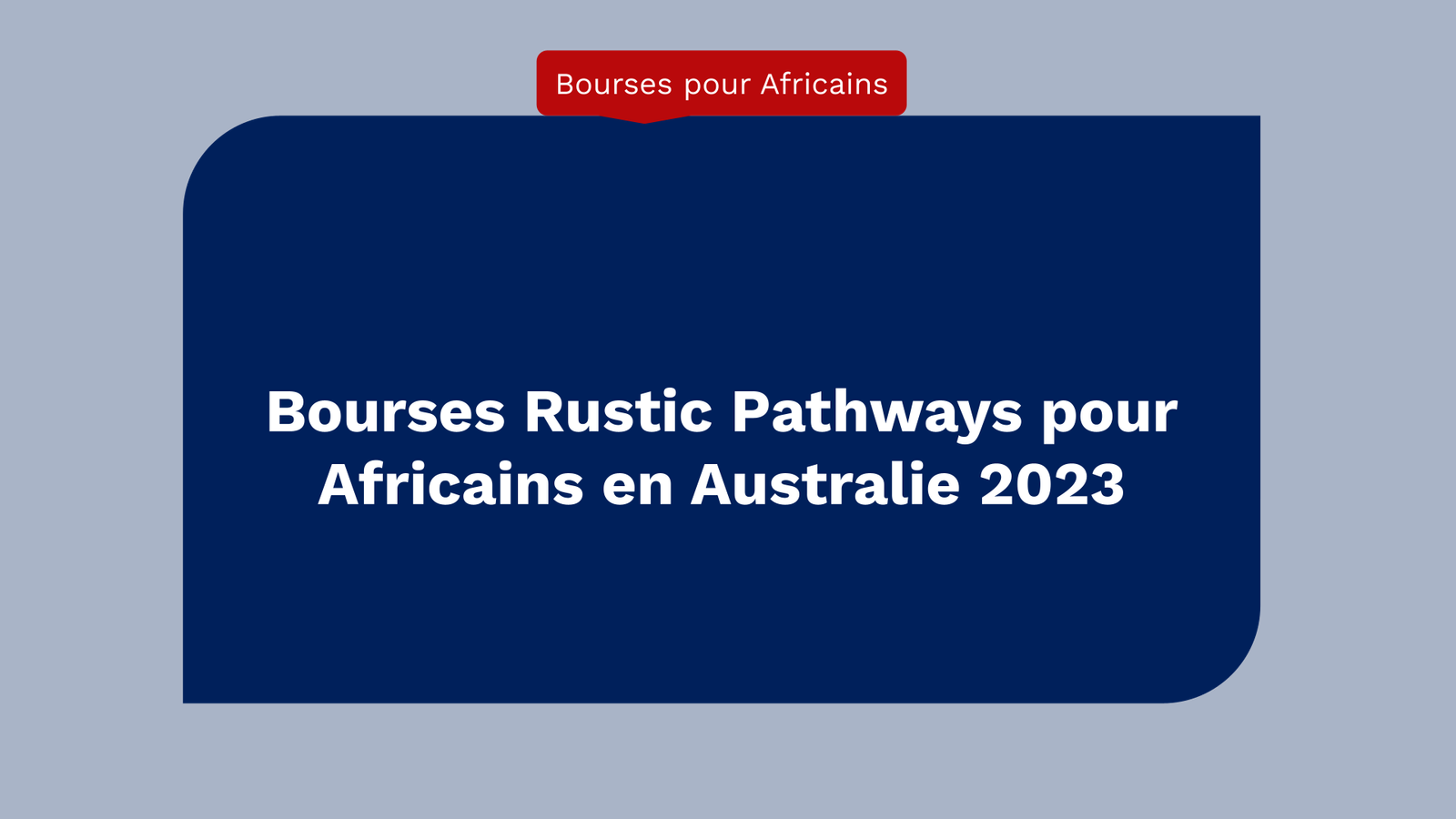 Bourses Rustic Pathways pour Africains