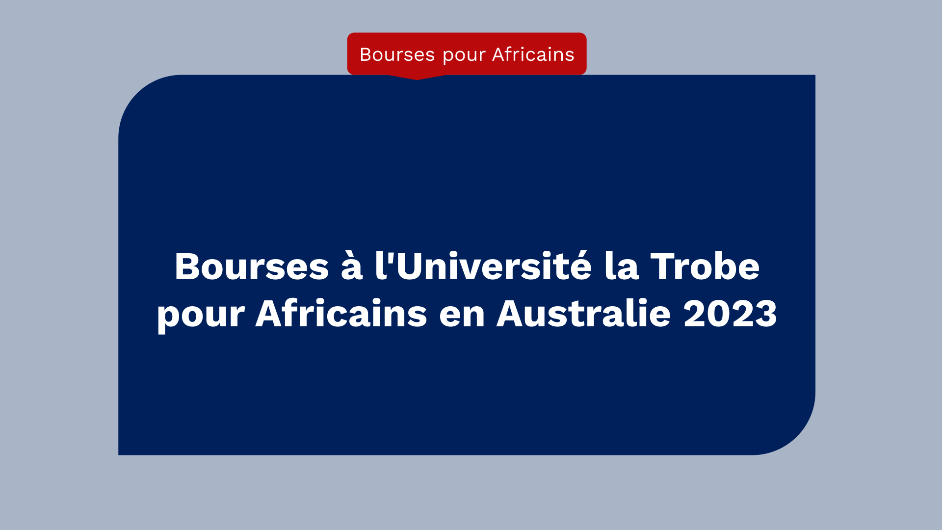 La Trobe University Scholarships for Africans in Australia 2023