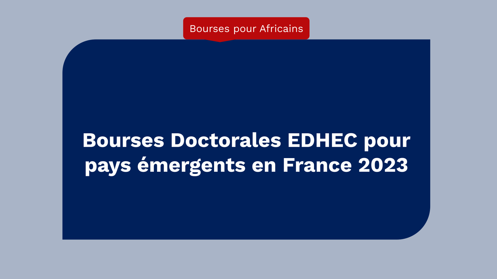 Bourses Doctorales EDHEC pour pays émergents