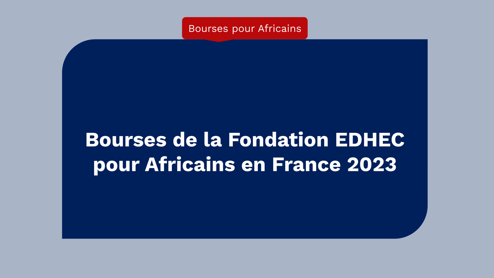Bourses de la Fondation EDHEC pour Africains