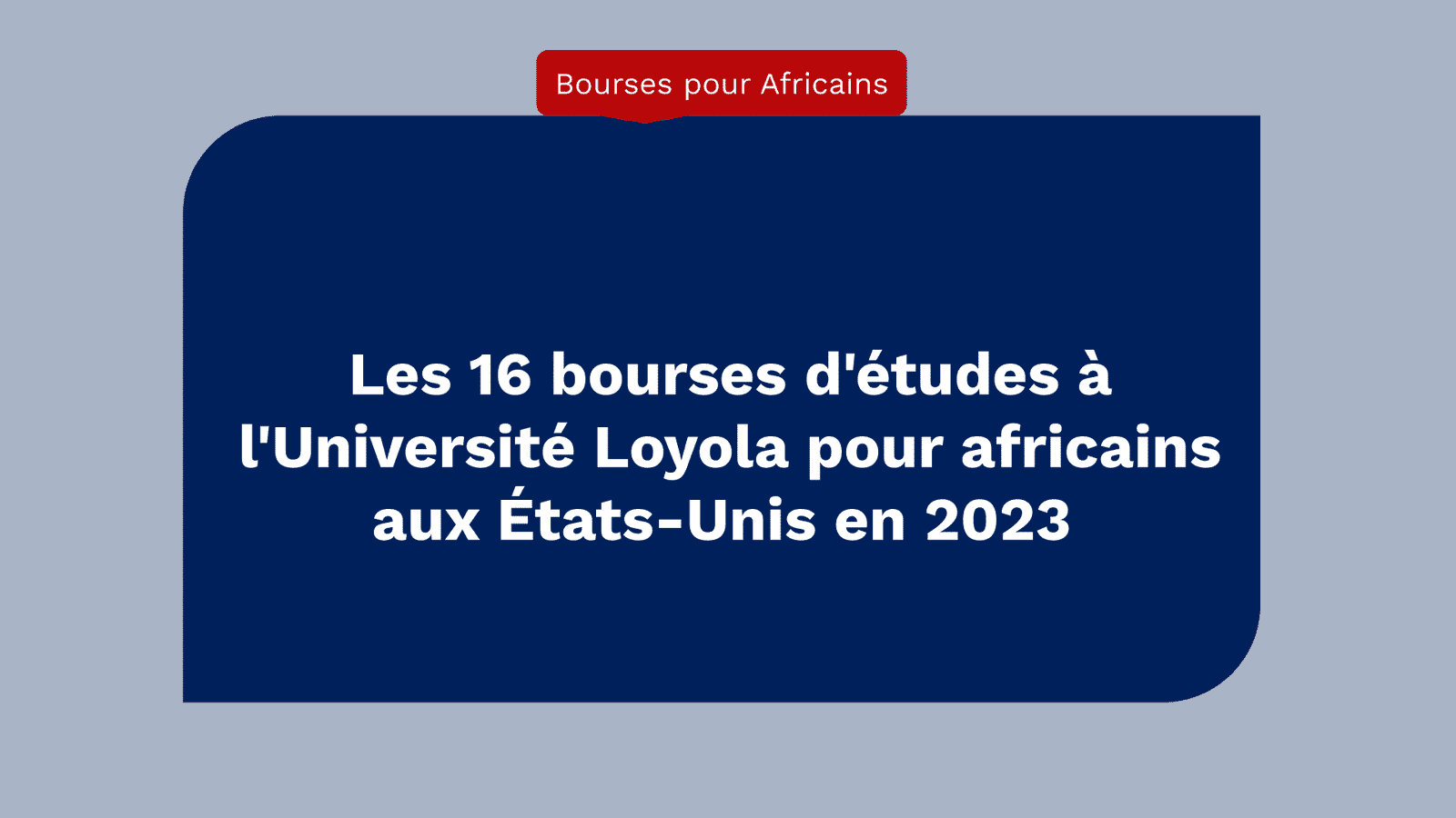 Bourses d'études à l'Université Loyola