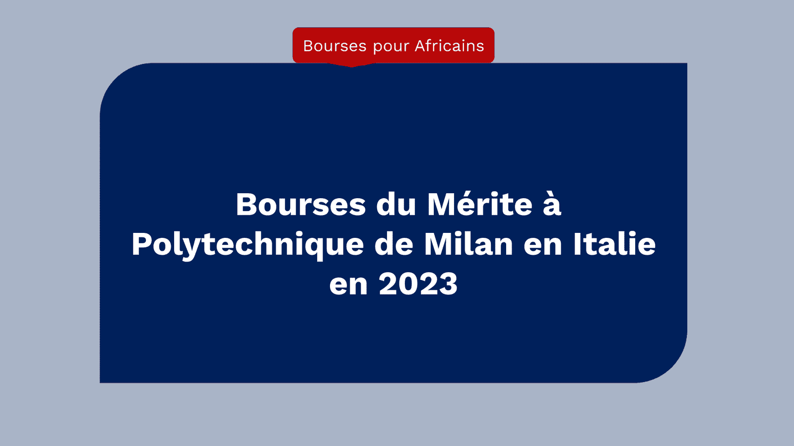 Bourses du Mérite à Polytechnique de Milan