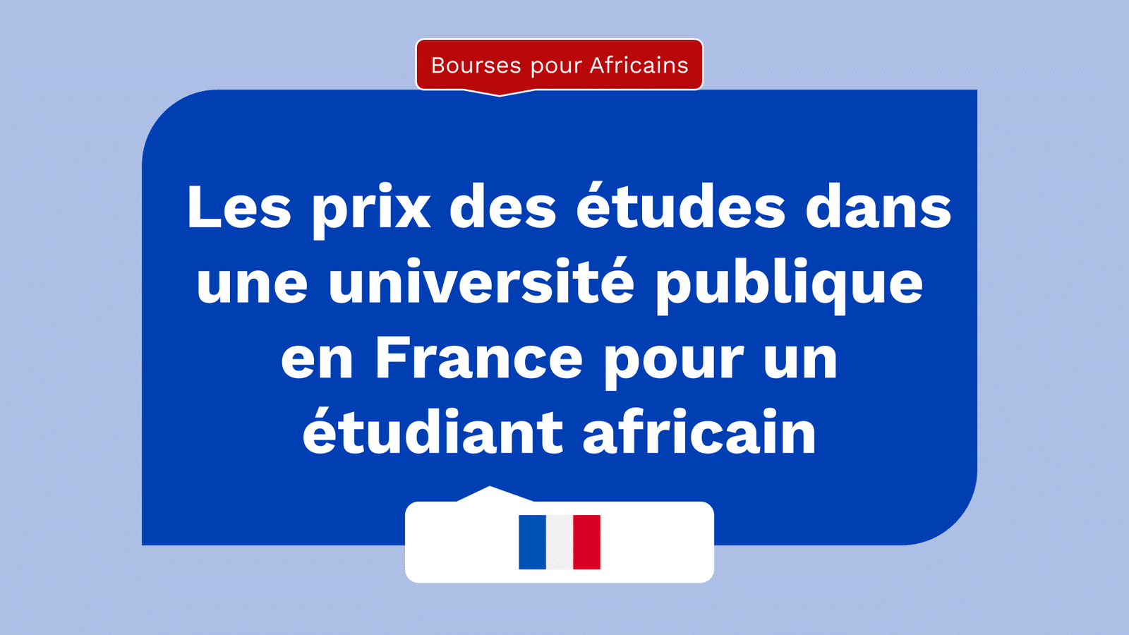 Les prix des études dans une université publique en France pour un étudiant africain.