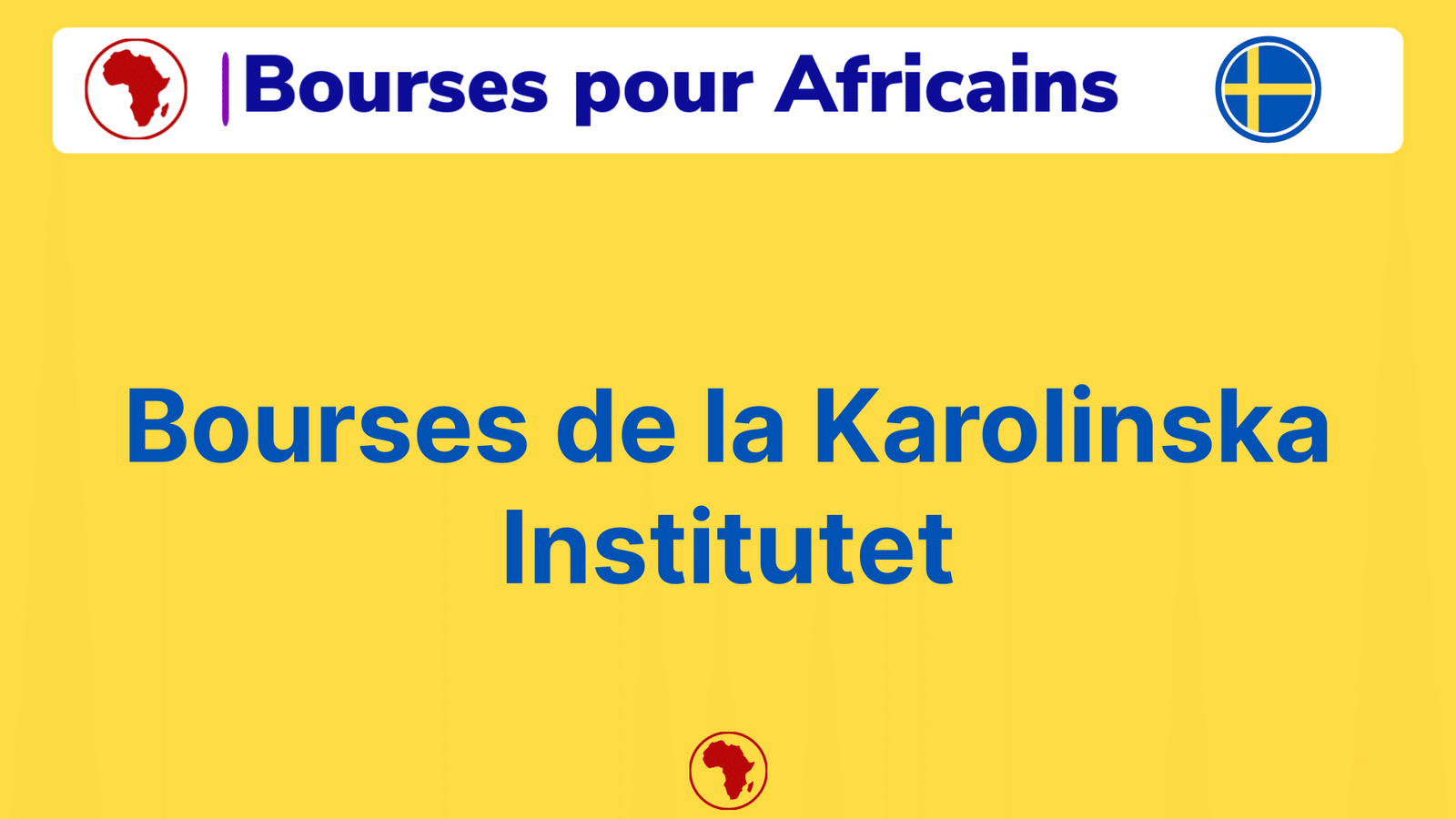 Bourses de la Karolinska Institutet